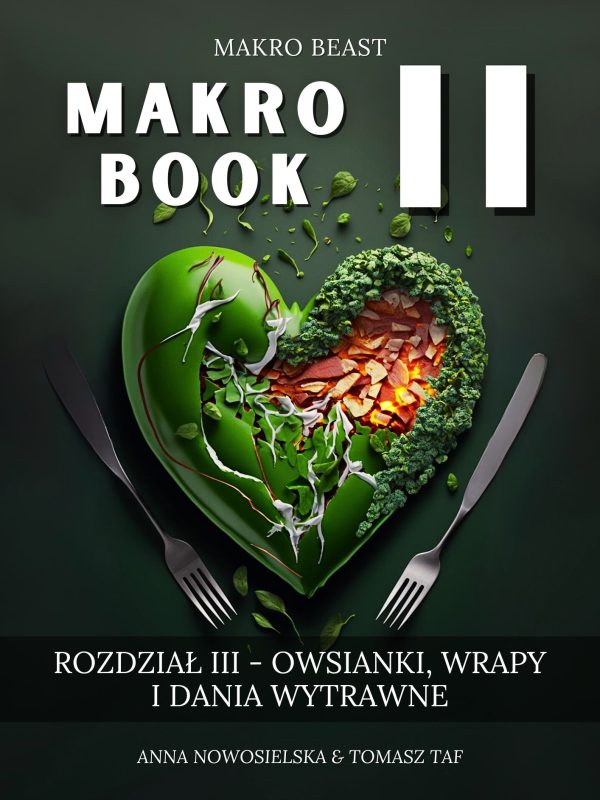 Makro Book II - Rozdział 3 - owsianki, wrapy i dania wytrawne